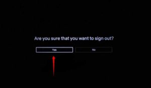 How to log out of Netflix on TV